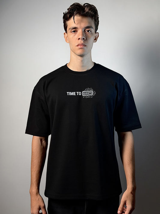 TIME TO SHIFT BLACK  T-SHIRT